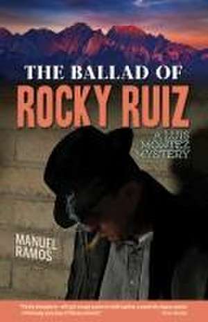 The Ballad of Rocky Ruiz de Manuel Ramos