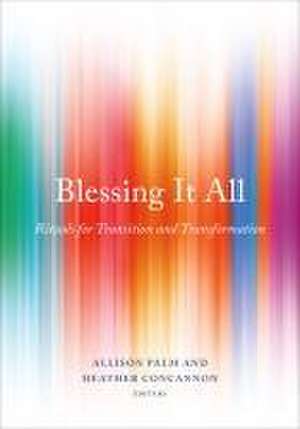 Blessing It All de Heather Concannon