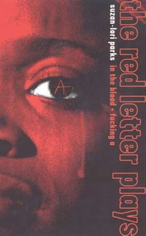 The Red Letter Plays de Suzan-Lori Parks