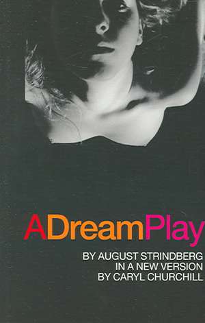 A Dream Play de August Strindberg