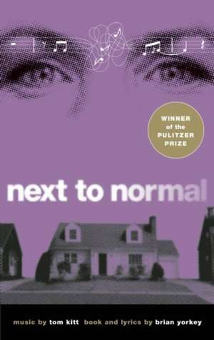 Next to Normal de Brian Yorkey