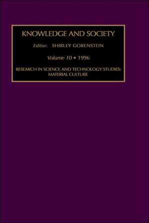 Research in Science and Technology Studies – Material Culture de Shirley Gorenstein