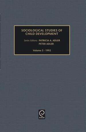 Sociological Studies of Child Development de Peter Adler