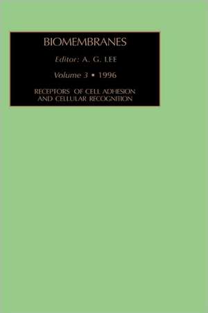 Receptors of Cell Adhesion and Cellular Recognition de A. G. Lee