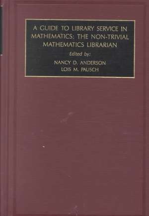 Non–trivial Mathematics Librarian – THE NON TRIVIAL MATHEM de Nancy D. Anderson