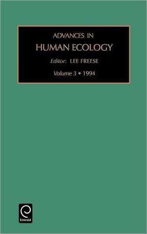 Advances in Human Ecology de Lee Freese