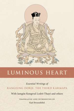 Luminous Heart de The Third Karmapa