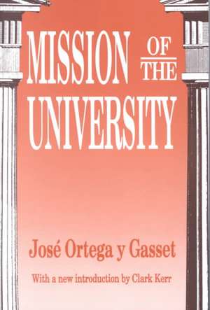 Mission of the University de Jose Ortega y. Gasset