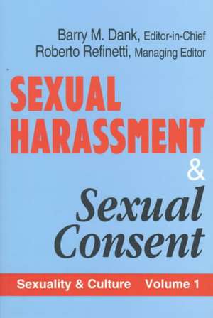 Sexual Harassment and Sexual Consent de Roberto Refinetti