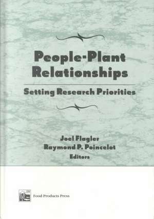 People-Plant Relationships: Setting Research Priorities de Raymond P Poincelot