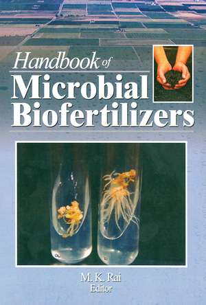 Handbook of Microbial Biofertilizers de Mahendra Rai