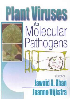 Plant Viruses As Molecular Pathogens de Jawaid A. Khan