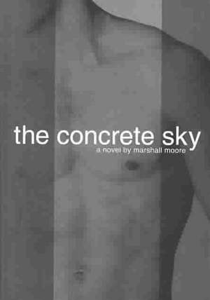 The Concrete Sky de Marshall Moore