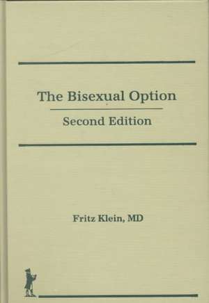 The Bisexual Option: Second Edition de Fritz Klein