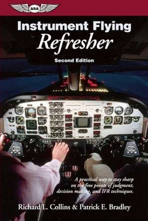 Instrument Flying Refresher de Richard L. Collins