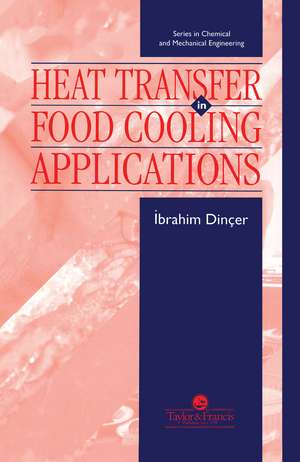 Heat Transfer In Food Cooling Applications de Ibrahim Dincer