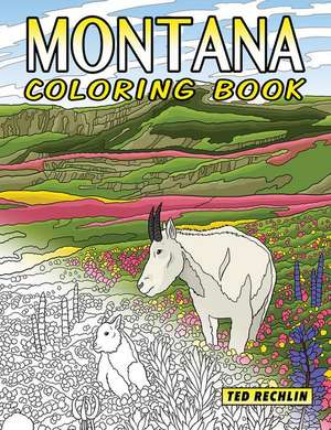 Montana Coloring Book de Ted Rechlin