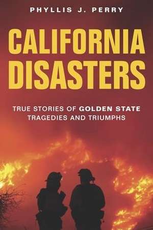 California Disasters de Phyllis Perry