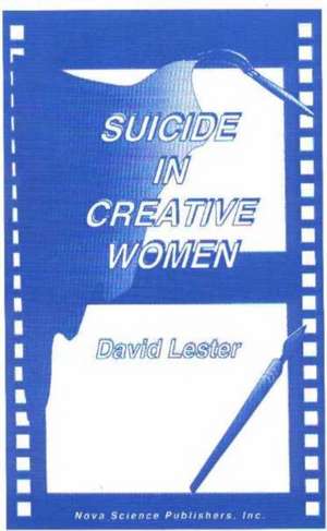 Suicide in Creative Women de David Lester