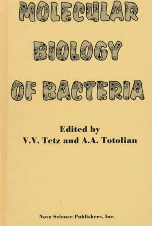 Molecular Biology of Bacteria de V V Tetz