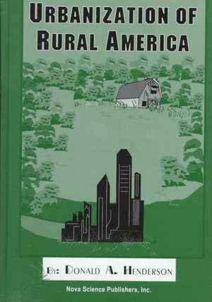 Urbanization of Rural America de Donald A Henderson