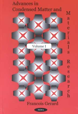 Advances in Condensed Matter and Materials Research, Volume I