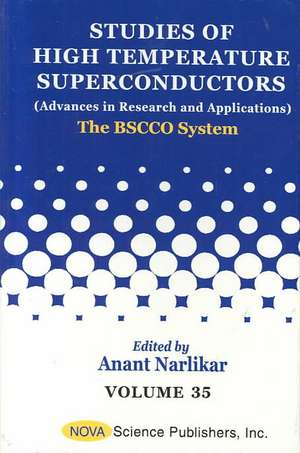 Studies of High Temperature Superconductors, Volume 35: The BSCCO System de Anant Narlikar