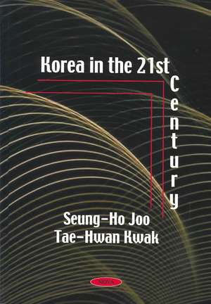 Korea in the 21st Century de Seung-Ho Joo