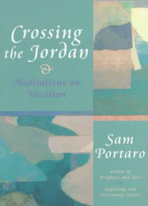 Crossing the Jordan de Sam Portaro