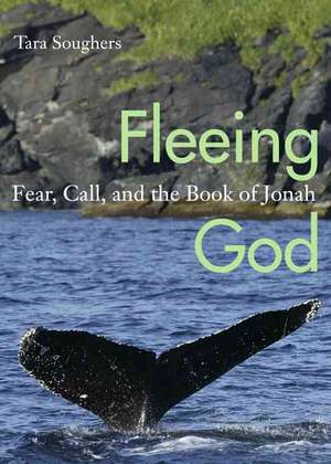 Fleeing God de Tara Soughers