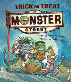 Trick or Treat on Monster Street de Danny Schnitzlein