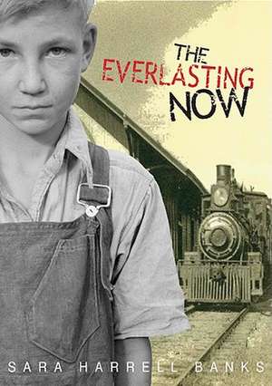 The Everlasting Now de Sara Harrell Banks