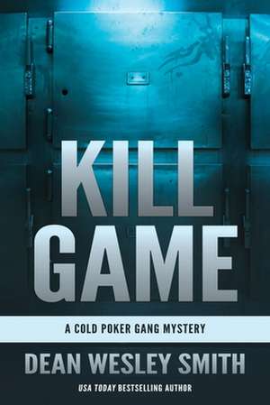 Kill Game de Dean Wesley Smith