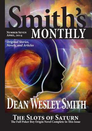 Smith's Monthly #7: A Cold Poker Gang Mystery de Dean Wesley Smith