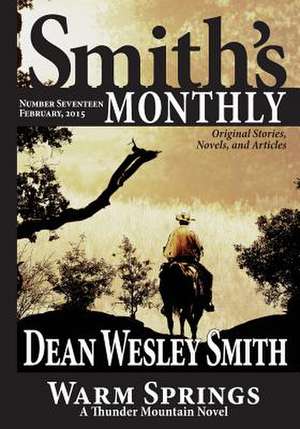 Smith's Monthly #17: A Cold Poker Gang Mystery de Dean Wesley Smith