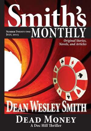 Smith's Monthly #22 de Dean Wesley Smith