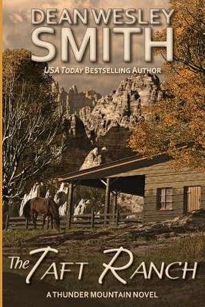 The Taft Ranch de Dean Wesley Smith