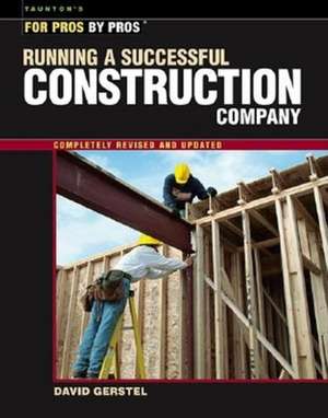 Running a Successful Construction Company de David Gerstel