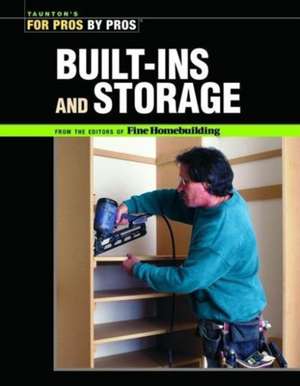 Built–Ins and Storage de Fine Homebuildi