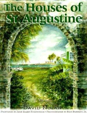 The Houses of St. Augustine de David Nolan