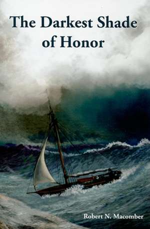 The Darkest Shade of Honor de Robert Macomber