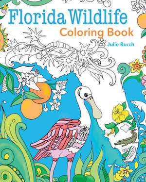 Florida Wildlife Coloring Book de Julie Burch