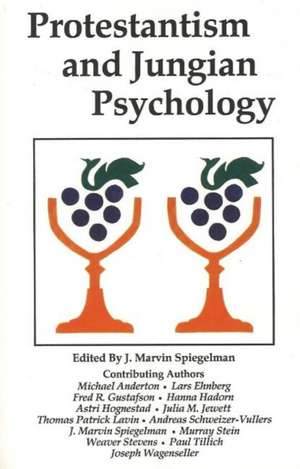 Protestantism and Jungian Psychology de J. Marvin Spiegelman