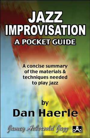 Jazz Improvisation -- A Pocket Guide de Dan Haerle