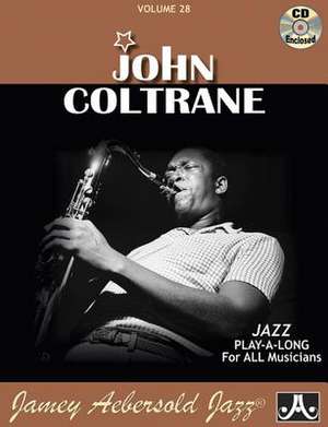 Jamey Aebersold Jazz -- John Coltrane, Vol 28: Book & Online Audio de John Coltrane