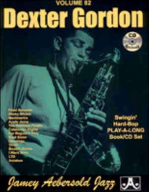 Jamey Aebersold Jazz -- Dexter Gordon, Vol 82 de Dexter Gordon