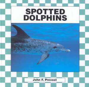 Spotted Dolphins de John F. Prevost