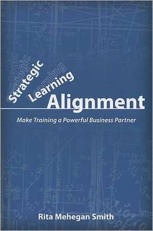 Strategic Learning Alignment de Rita Mehegan Smith
