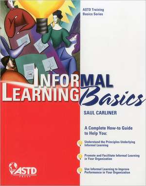 Informal Learning Basics de Saul Carliner