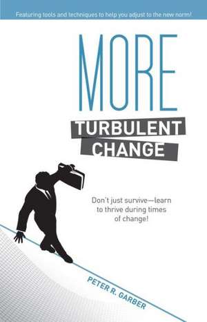 More Turbulent Change de Peter R. Garber